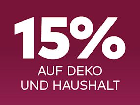 15% auf Deko & Haushalt