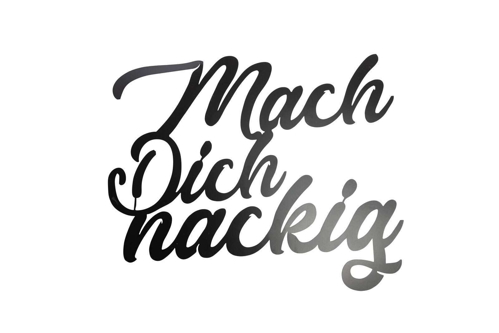 Wanddeko Schriftzug MACH DICH NACKIG